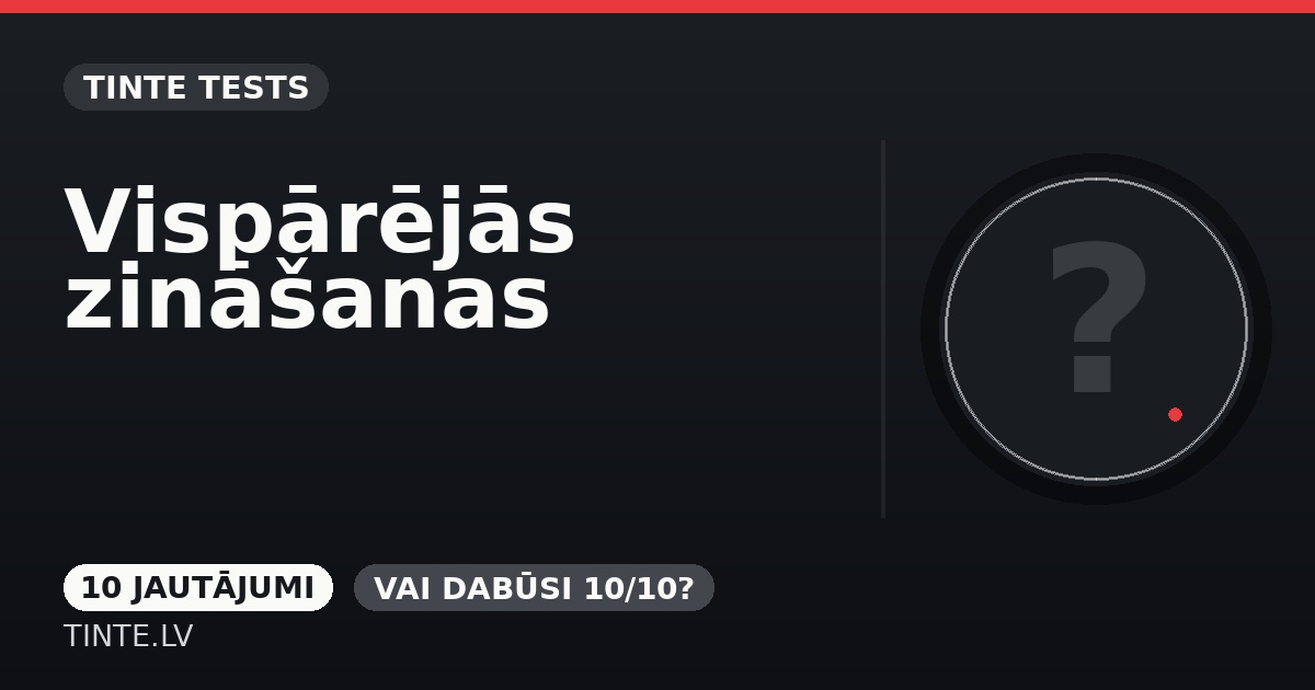Vispārējās zināšanas