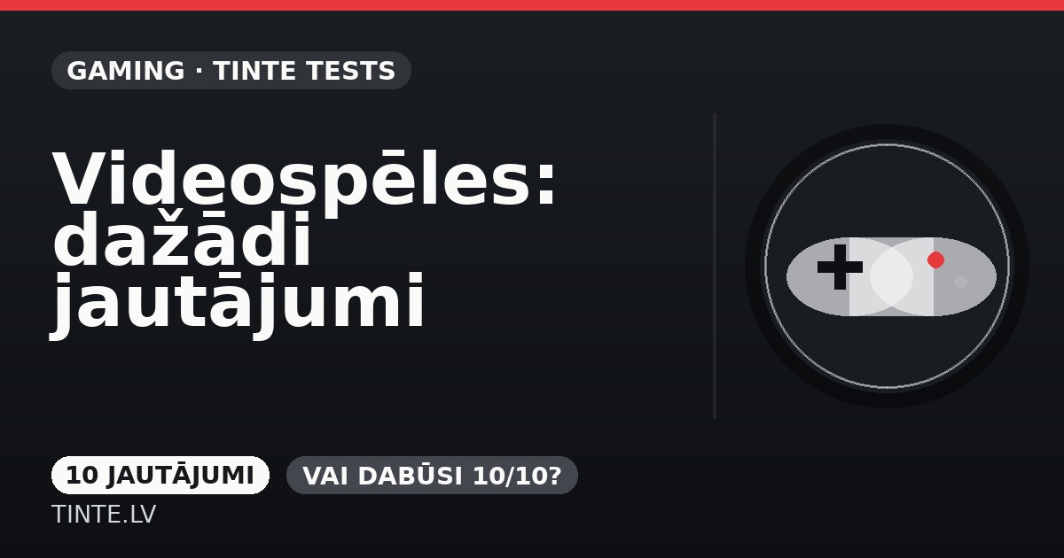 Videospēles: dažādi jautājumi