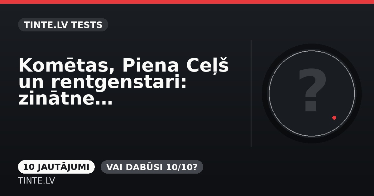 Komētas, Piena Ceļš un rentgenstari: zinātnes izaicinājums