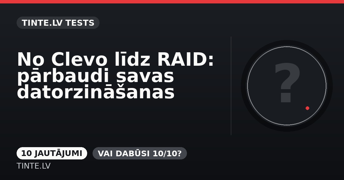 No Clevo līdz RAID: pārbaudi savas datorzināšanas